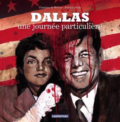 Dallas, une journée particulière | Christian de Metter, Patrick Jeudy