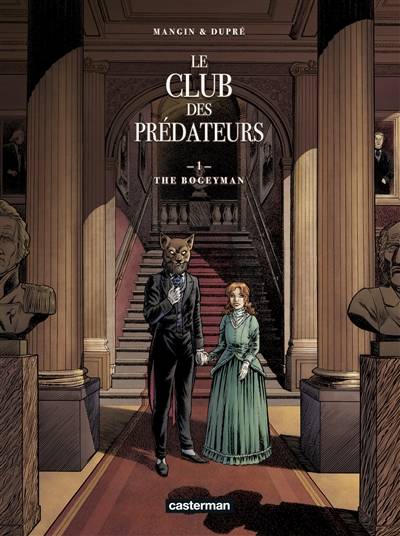 Le club des prédateurs. Vol. 1. The Bogeyman | Valérie Mangin, Steven Dupré, Roberto Burgazzoli