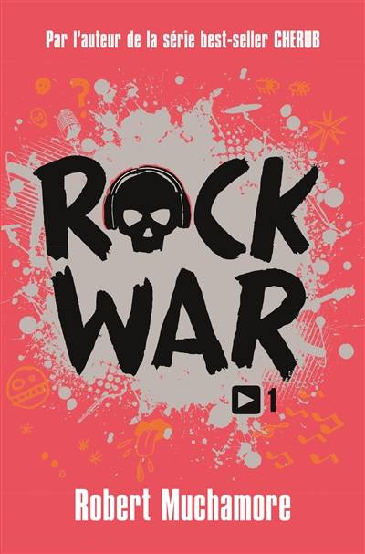 Rock War. Vol. 1 | Robert Muchamore, Antoine Pinchot