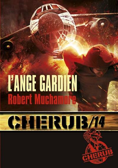 Cherub. Vol. 14. L'ange gardien | Robert Muchamore, Antoine Pinchot