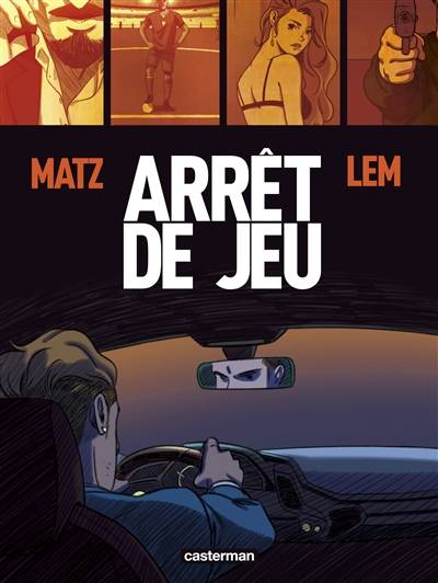 Arrêt de jeu | Matz, Lem, Annelise Sauvêtre