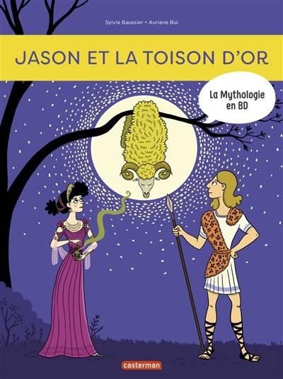 La mythologie en BD. Jason et la Toison d'or | Sylvie Baussier, Auriane Bui