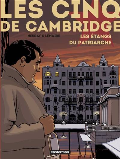 Les cinq de Cambridge. Vol. 3. Les étangs du patriarche | Valerie Lemaire, Olivier Neuray, Dominique Osuch