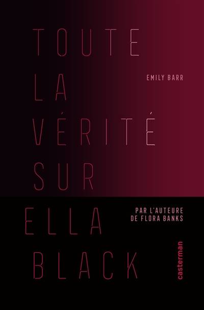 Toute la vérité sur Ella Black | Emily Barr, Nathalie Bru