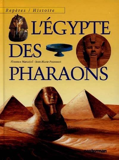 L'Egypte des pharaons | Florence Maruéjol, Jean-Marie Poissenot