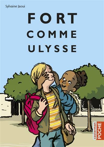 Fort comme Ulysse | Sylvaine Jaoui, Sibylle Delacroix