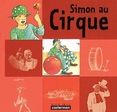 Simon au cirque | Sylvie Baussier, Ginette Hoffmann, Ginette Hoffmann