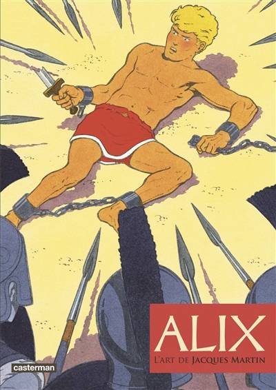 Alix, l'art de Jacques Martin | Valérie Mangin, Blutch