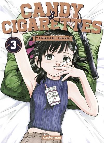 Candy & cigarettes. Vol. 3 | Tomonori Inoue, Anais Koechlin