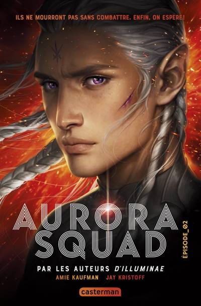 Aurora squad. Vol. 2 | Amie Kaufman, Jay Kristoff, Emmanuel Gros