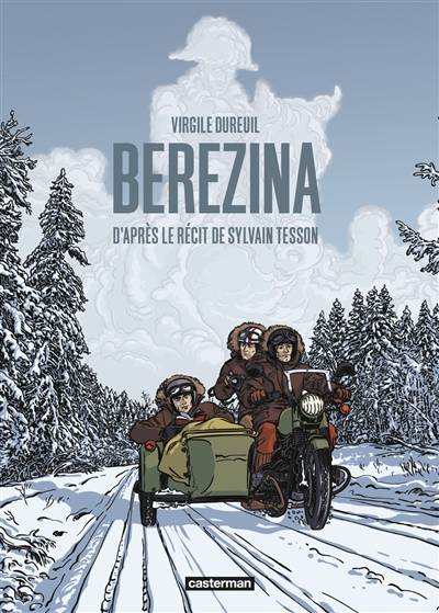 Berezina | Virgile Dureuil, Sylvain Tesson