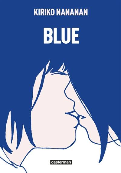 Blue | Kiriko Nananan, Corinne Quentin