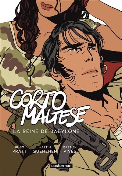 Corto Maltese. La reine de Babylone | Martin Quenehen, Bastien Vives, Hugo Pratt