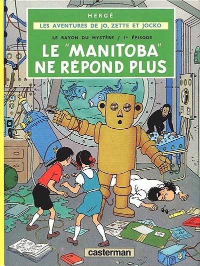 Le rayon du mystère. Vol. 1. Le Manitoba ne répond plus | Hergé