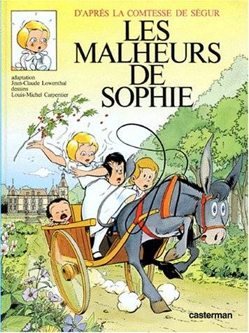 Les malheurs de Sophie | Jean-Claude Lowenthal, Louis-Michel Carpentier, Sophie de Ségur