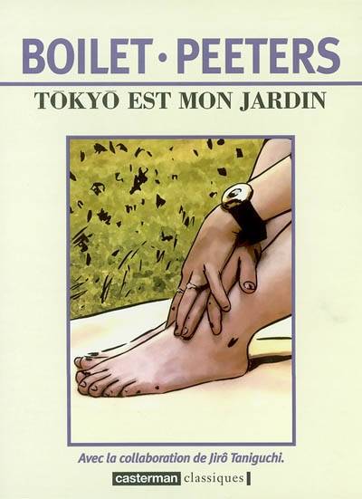 Tokyo est mon jardin | Frédéric Boilet, Benoît Peeters, Jirô Taniguchi