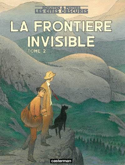 Les cités obscures. Vol. 14. La frontière invisible, 2 | Francois Schuiten, Benoit Peeters