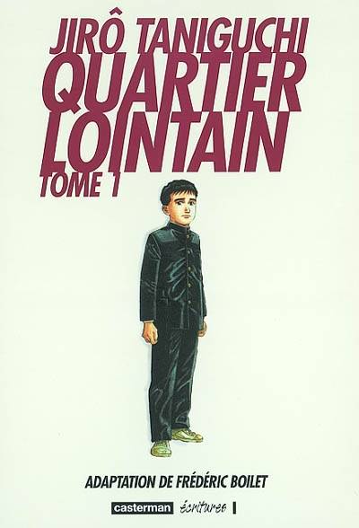 Quartier lointain. Vol. 1 | Jirô Taniguchi, Frédéric Boilet, Kaoru Sekizumi, Frédéric Boilet