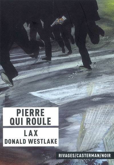 Pierre qui roule | Christian Lax, Donald E. Westlake