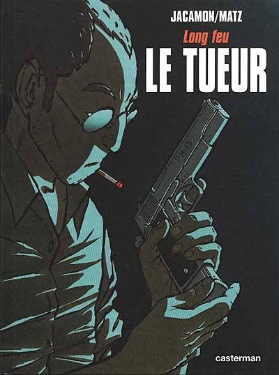 Le Tueur. Vol. 1. Long feu | Matz, Luc Jacamon