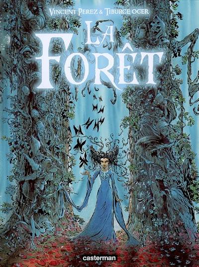 La forêt | Tiburce Oger, Vincent Perez