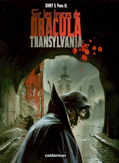 Sur les traces de Dracula. Vol. 3. Transylvania | Yves H., Dany