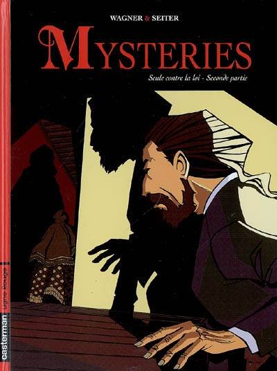 Mysteries. Vol. 2. Seule contre la loi : seconde partie | Roger Seiter, Vincent Wagner