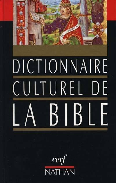 Dictionnaire culturel de la Bible | 