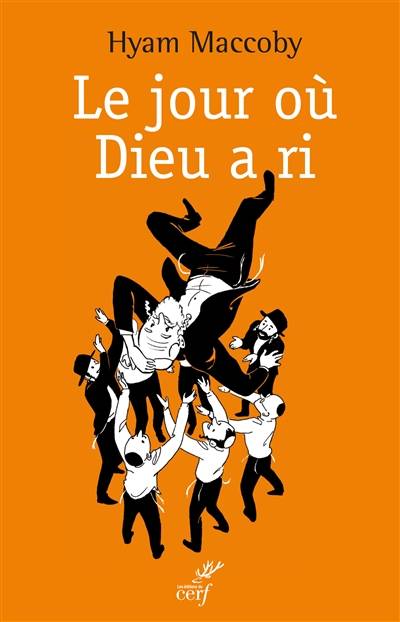 Le jour où Dieu a ri : paroles, fables et blagues juives des sages d'Israël : et entretiens avec Wolf Mankowitz | Hyam Maccoby, Wolf Mankowitz, Jean-Christophe Attias, Olivier Bosseau