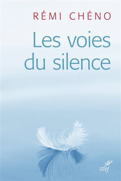 Les voies du silence | Remi Cheno