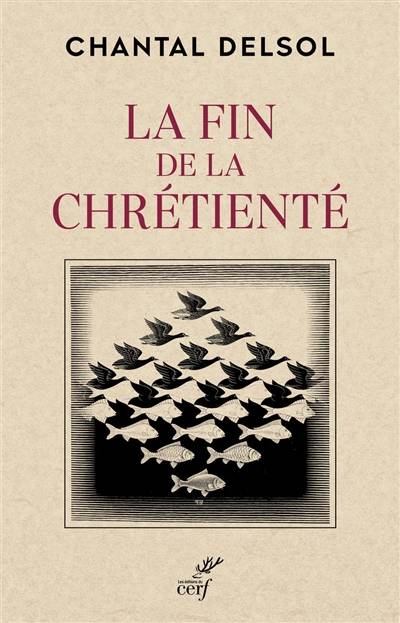 La fin de la chrétienté : l'inversion normative et le nouvel âge | Chantal Delsol