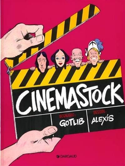 Cinémastock. Vol. 1 | Gotlib, Alexis