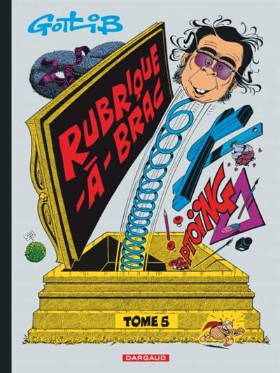 Rubrique-à-brac. Vol. 5 | Gotlib