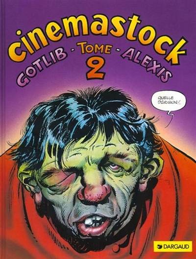 Cinémastock. Vol. 2 | Gotlib, Alexis