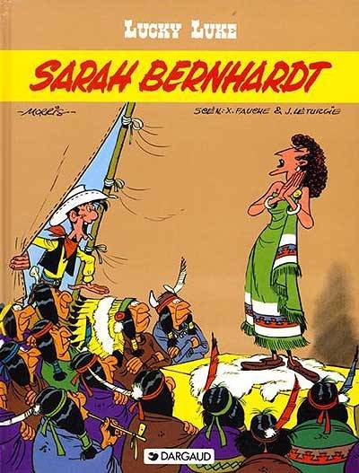 Lucky Luke. Vol. 19. Sarah Bernhardt | Morris, Xavier Fauche, Jean Leturgie