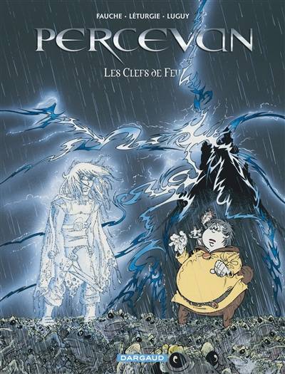 Percevan, les ombres de Malicorne. Vol. 6. Les Clefs de feu | Xavier Fauche, Jean Leturgie, Philippe Luguy