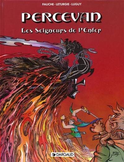 Percevan, les ombres de Malicorne. Vol. 7. Les Seigneurs de l'enfer | Xavier Fauche, Jean Leturgie, Philippe Luguy