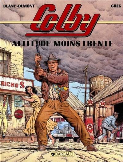 Colby. Vol. 1. Altitude moins trente | Greg, Michel Blanc-Dumont