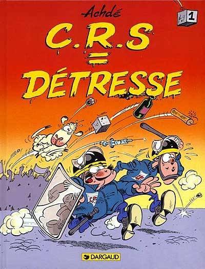 CRS = détresse. Vol. 1 | Achdé, Raoul Cauvin