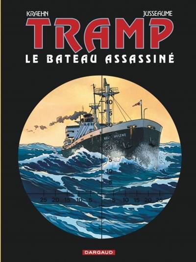 Tramp. Vol. 3. Le bateau assassiné | Jean-Charles Kraehn, Patrick Jusseaume