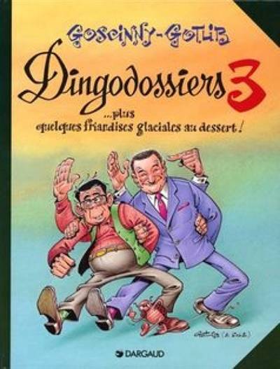 Les Dingodossiers. Vol. 3 | René Goscinny, Gotlib