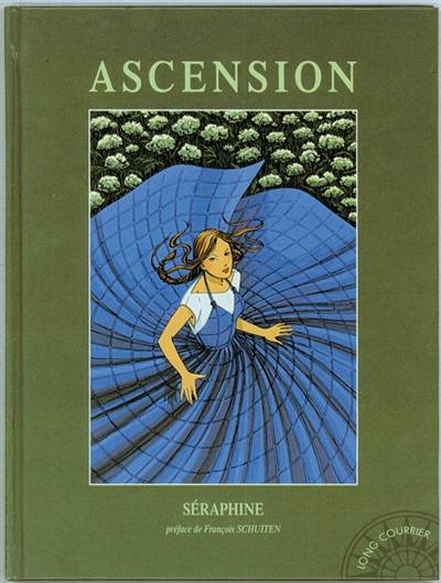 Ascension | Séraphine, François Schuiten