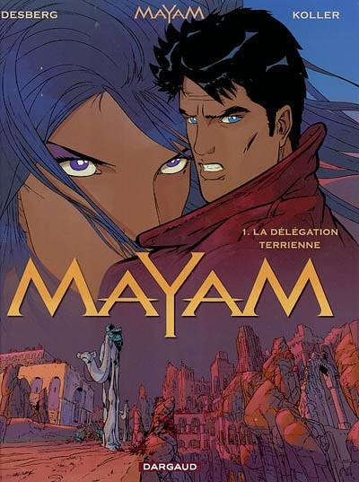 Mayam. Vol. 1. La délégation terrienne | Stephen Desberg, Daniel Koller