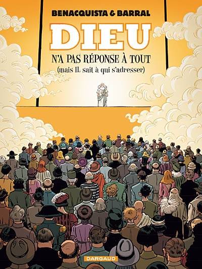 Dieu n'a pas réponse à tout. Dieu n'a pas réponse à tout (mais il sait à qui s'adresser) | Tonino Benacquista, Nicolas Barral, Delf