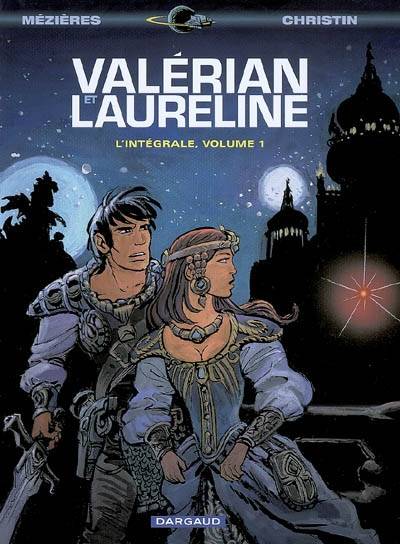 Valérian et Laureline : l'intégrale. Vol. 1 | Pierre Christin, Jean-Claude Mézières, Evelyne Tranlé, Stanislas Barets