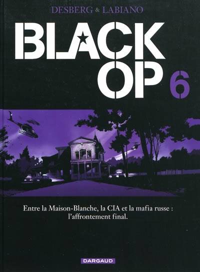 Black op. Vol. 6 | Stephen Desberg, Hugues Labiano, Jean-Jacques Chagnaud