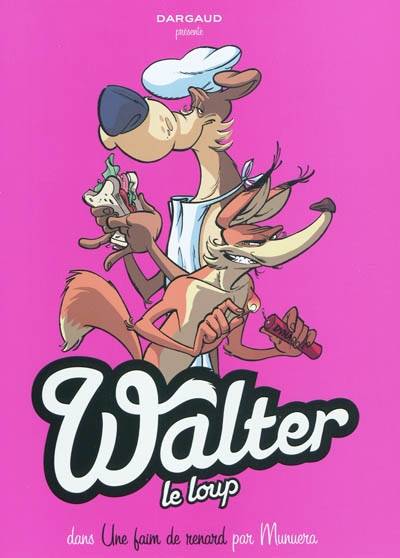 Walter le loup. Vol. 2. Une faim de renard ! | Jose Luis Munuera, Christian Lerolle