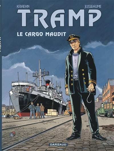 Tramp. Vol. 10. Le cargo maudit | Jean-Charles Kraehn, Patrick Jusseaume