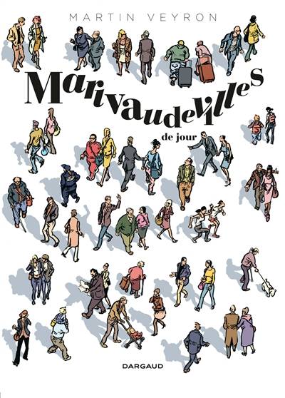 Marivaudevilles de jour | Martin Veyron, Charles Cresson-Futrelle