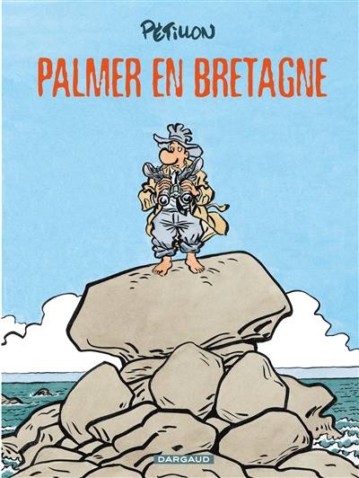 Jack Palmer. Vol. 15. Palmer en Bretagne | René Pétillon